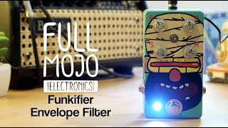 Full Mojo Electronics Funkifier Envelope Filter [upl. by Vi969]