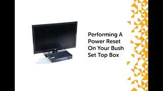 Performing A Power Reset On Your Bush Set Top Box [upl. by Nnaeoj]