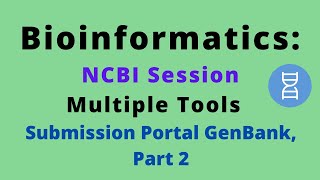 How to Submit Nucleotide Data in NCBI  NCBI Multiple Tools  Submission Portal GenBank Part 2 [upl. by Anirak]