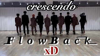 FlowBack  crescendo ダンスコラボスペシャル！by FlowBack xDクロスディー [upl. by Akiret]