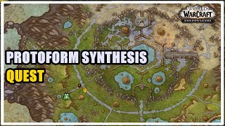 Protoform Synthesis Quest WoW [upl. by Lebazej985]