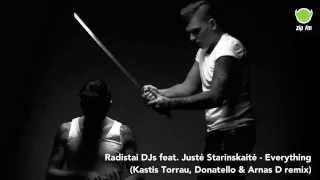 Radistai DJs feat Justė Starinskaitė  Everything Kastis Torrau Donatello amp Arnas D remix [upl. by Hameerak]