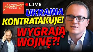 Ukraina KONTRATAKUJE WYGRA wojnę NA ŻYWO Gość dr Bartłomiej RADZIEJEWSKI l Raport Złotorowicza [upl. by Giavani]