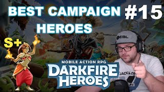 ⭐ THE BEST CAMPAIGN HEROES  Tierlist  Darkfire Heroes 15 [upl. by Arahsit751]