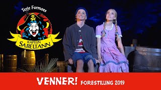 VENNER Kaptein Sabeltannforestilling 2019 [upl. by Gunilla353]