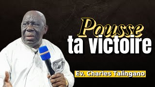 POUSSE TA VICTOIRECHARLES TALINGANO predicationchretienne charlestalingano [upl. by Lema139]