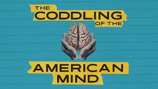 The Coddling of the American Mind Movie  Official Trailer [upl. by Nami716]