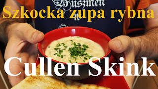 Cullen skink czyli szkocka zupa rybna [upl. by Nylimaj]