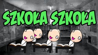 SZKOŁA SZKOŁA [upl. by Ahsiemak]