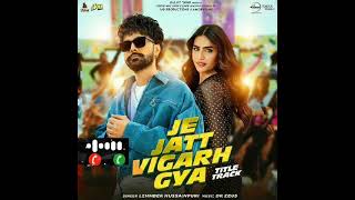 JeJattVigarhGya ringtonefullvideosongnewlahoriyaproductoinmixnewpunjabisong2024 [upl. by Budde]