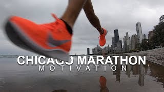 Chicago Marathon 2018 Motivation [upl. by Arrakat]