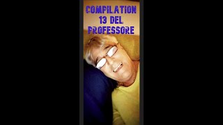 Compilation 13 del professore by francesco scandale [upl. by Mayrim]