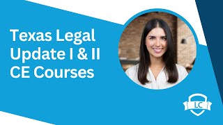 Texas Legal Update CE Courses Explained  Quick Overview in 2 Minutes [upl. by Daphne225]