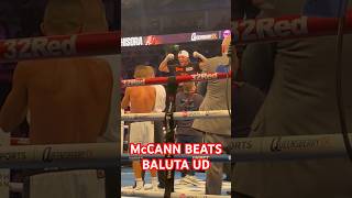 DENNIS McCANN BEATS BALUTA UD joycechisora queensberrypromotions [upl. by Yrreiht]