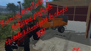 Farming simulator 2015 Belgique profonde épisode 1 transport de chaux HD [upl. by Mandel592]