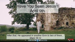 Have You Seen Jesus  April 9th  Utmost for His Highest  Oswald Chambers [upl. by Rehpoitsirhc978]