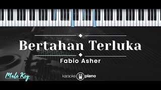 Bertahan Terluka – Fabio Asher KARAOKE PIANO  MALE KEY [upl. by Nylesaj]