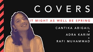 It Might as Well Be Spring  Cantika Abigail  Adra Karim  Rafi Muhammad  COVERS 6 [upl. by Ulani]