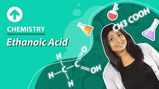 Ethanoic Acid  Chemistry [upl. by Acimaj]