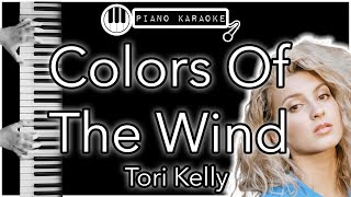 Colors Of The Wind  Tori Kelly  Piano Karaoke Instrumental [upl. by Hgielar]