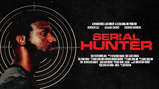 SERIAL HUNTER  FULL MOVIE [upl. by Nnel]