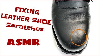 ASMR  Fixing Leather Shoe Scratches  Restore Shoe  How to Fix Leather Shoe Scratches 4K [upl. by Eillas]