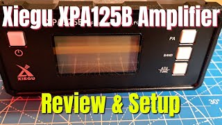 How to Xiegu XPA125B Amplifier with Xiegu G90 Review amp Setup [upl. by Relyks]