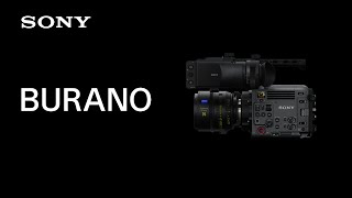 Introducing BURANO  Sony  CineAlta [upl. by Nobie]