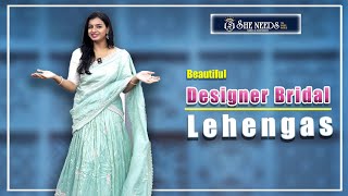 Designer Bridal Lehengas  She Needs Saree World [upl. by Einahpets]