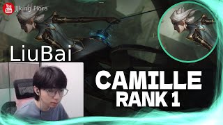 🔴 LiuBai Camille vs Fiora  Rank 1 Camille LiuBai Stream [upl. by Stieglitz]