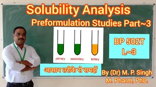 Preformulation Study I Part3 I Solubility Analysis I Industrial Pharmacy I BP 502T I L3 [upl. by Jacky544]