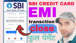 How to close credit card emi in sbi  SBI credit card emi foreclose kaise kare SBI credit card jnh [upl. by Ulund]