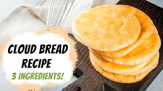 How To Make 3 Ingredient Cloud Bread Delicious amp Simple [upl. by Noeht]