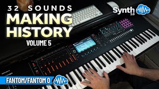 32 SOUNDS  MAKING HISTORY VOL5  ROLAND FANTOM  0  SOUND BANK [upl. by Abbey]