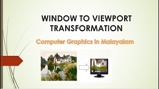 Window to Viewport Transformation In Computer Graphics Malayalam [upl. by Olimac]