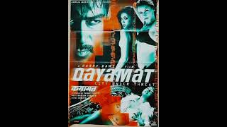 QayamatQayamat Song  Qayamat Movie Ajay Devgan [upl. by Galvan]