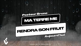 Ma Terre me Rendra son Fruit Aujourdhui Bruno VALÉRY [upl. by Adnima826]