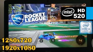 intel HD 520  Rocket League i3 6100u 720p 1080p  Various settings [upl. by Klein]