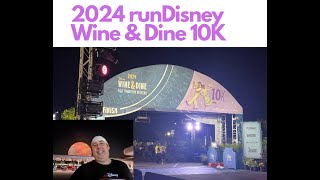 2024 runDisney Wine amp Dine 10K Day [upl. by Walke597]