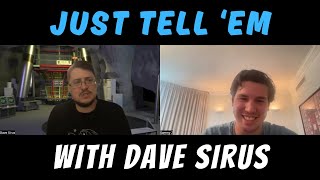 JUST TELL EM Dave Sirus Talks SNL Comedy Writing Pete Davidson amp Joe Pesci [upl. by Melak]