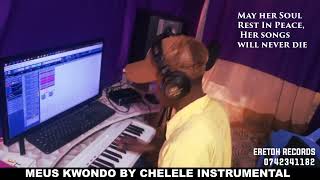 MEUS KWONDO CHELELE INSTRUMENTAL KALENJIN BEAT BY ERETOHRECORDS 🔥 [upl. by Nosneb287]