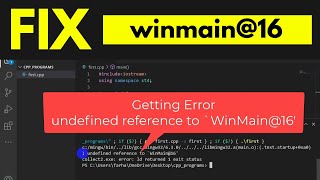 Solved undefined reference to winmain16 visual studio code Solution [upl. by Nnylhsa791]