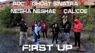 quotFIRST UPquot FEATURING ROC x GHOST SINATRA x NEISHA NESHAE x CALICOE [upl. by Nevah434]