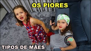 OS 5 TIPOS DE MÃES MAIS ENGRAÇADOS [upl. by Sibelle]