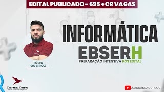 EBSERH  Preparação Intensiva Pós Edital  Informatíca  Concurso [upl. by Ynnot]