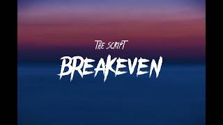 Breakeven  THE SCRIPT Lyrics [upl. by Eirollam]