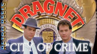 Dragnet 1987  City Of Crime Dragnet Rap Music Video [upl. by Panta]