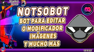 🟣NotSoBot  Bot editor o modificador de imágenes 💻 Discord 📡 JKamiGod [upl. by Giah481]