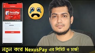 নতুন করে NexusPay এর লিমিট ও চার্জ NexusPay limit charge and BonusCashback update [upl. by Albin]