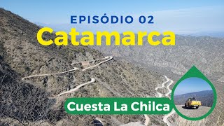 Explorando a Cuesta La Chilca  Catamarca Argentina Episódio 02 [upl. by Hazrit]